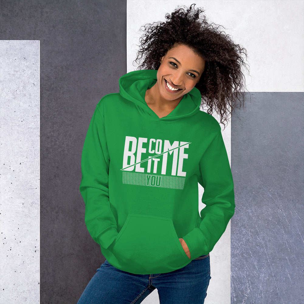 YOU BECOME IT Irish Green Hoodie