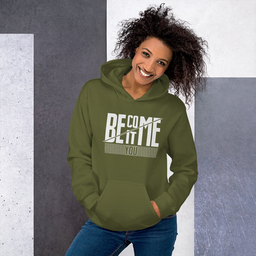 YOU BECOME IT Military Green Hoodie