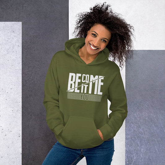 YOU BECOME IT Military Green Hoodie